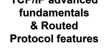 Summary Of TCP/IP Advanced Fundamentals and Routed Protocol Features PDF